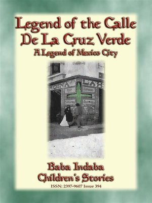 cover image of LEGEND OF THE CALLE DE LA CRUZ VERDE--A legend of Mexico City